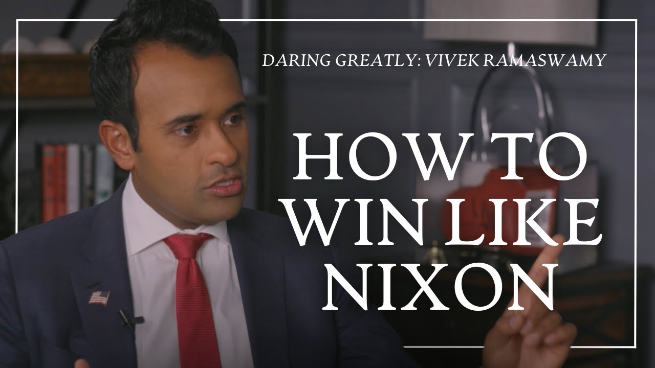 How to Win Like Nixon: Leadership Lessons | Vivek Ramaswamy