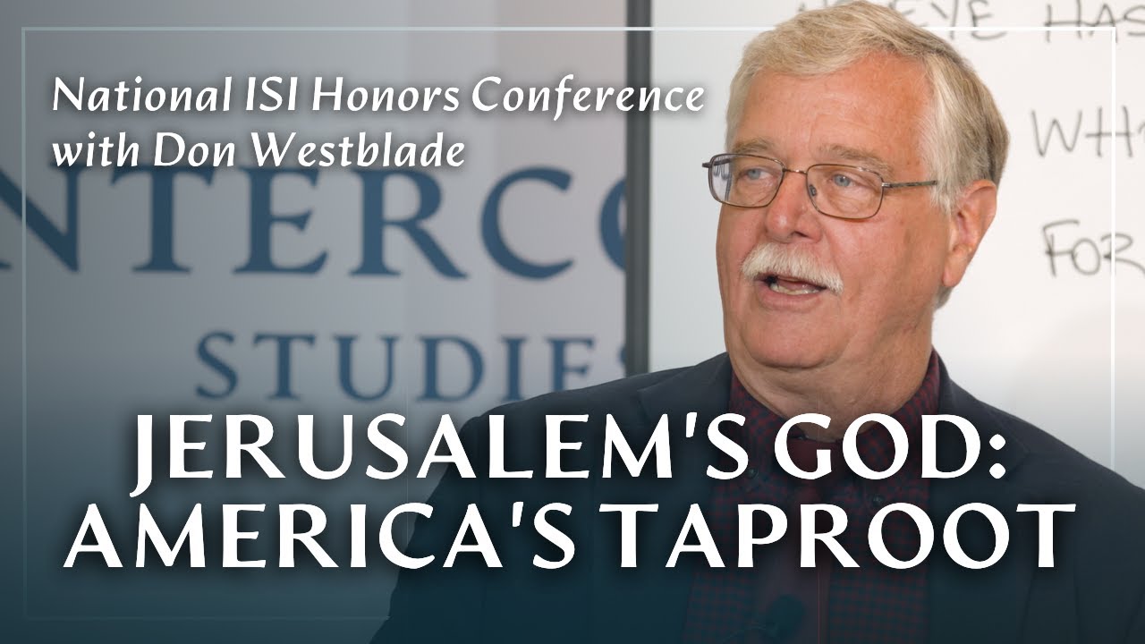 Jerusalem’s God: America’s Taproot | Don Westblade