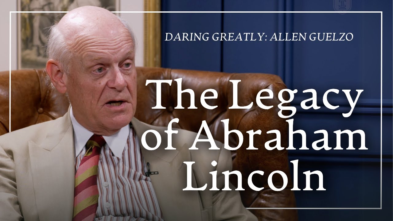 Abraham Lincoln’s Vision and Legacy | Allen Guelzo