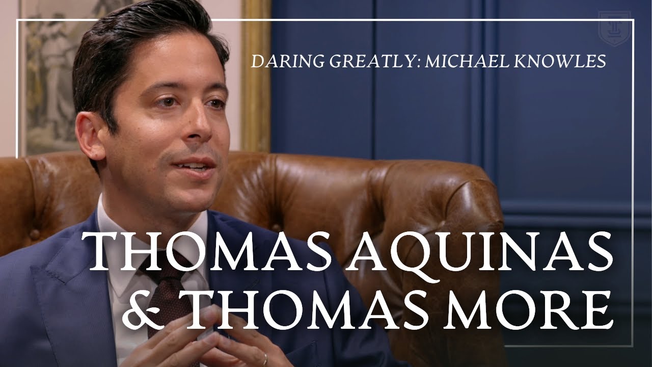 Thomas Aquinas & Thomas More | Michael Knowles
